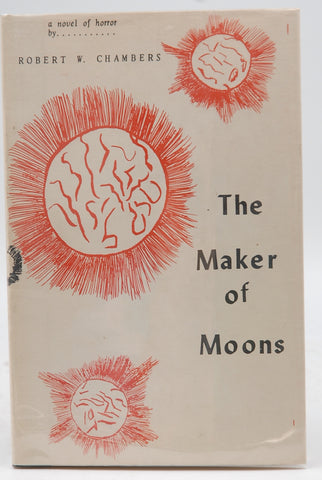 The Maker of Moons, by Robert W. Chambers