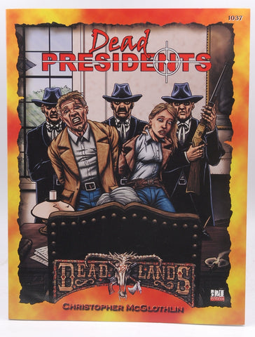 Dead Presidents (Deadlands;PEG1037), by McGlothlin, Christopher L.