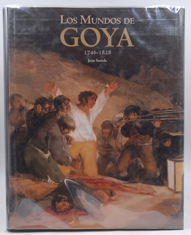 Los mundos de Goya. 1746-1828 (Arte) (Spanish Edition), by Sureda, Joan