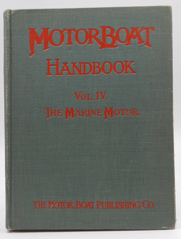1912 US Motorboat Handbook Volume IV, by A.E. Potter