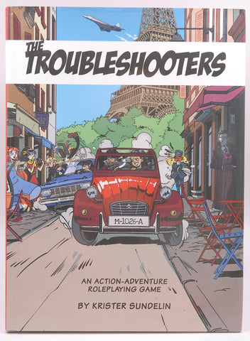 The Troubleshooters RPG, by Krister Sundelin
