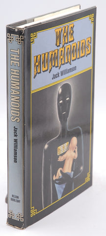 The Humanoids, by Williamson, Jack