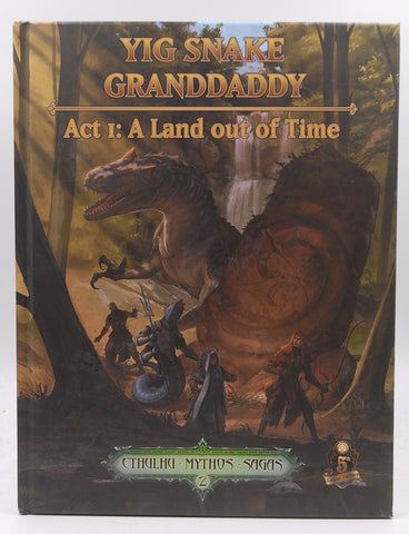 Cthulhu 5e D&D Yig Snake Granddaddy Act 1 A Land out of Time, by Staff