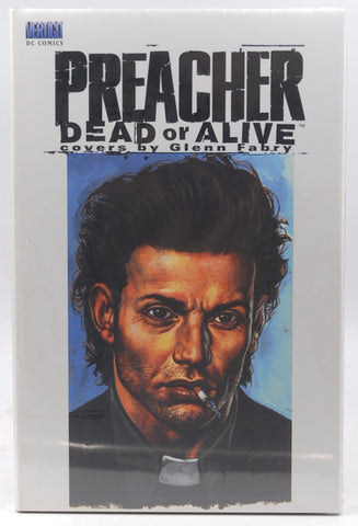 Preacher: Dead or Alive, by Fabry, Glenn,Ennis, Garth,Dillon, Steve