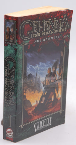 Gehenna: The Final Night (Vampire: The Masquerade), by Ari Marmell
