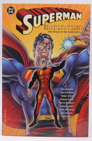 Superman: Eradication the Origin of the Eradicator, by Jurgens, Dan,Ordway, Jerry,Stern, Roger,Siegel, Jerry,Shuster, Joe