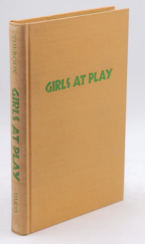 Girls at play, by Theroux, Paul First Edition