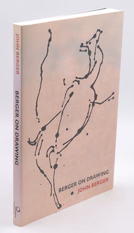 Berger on Drawing, by John Berger