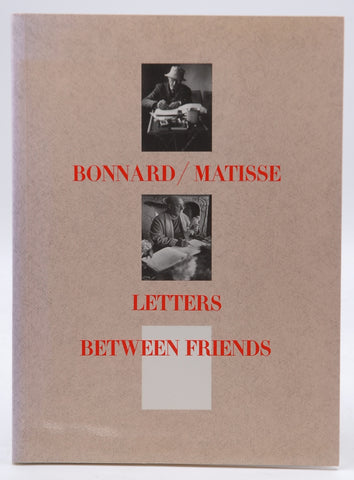 Bonnard/Matisse: Letters Between Friends, by Bonnard, Pierre,Matisse, Henri