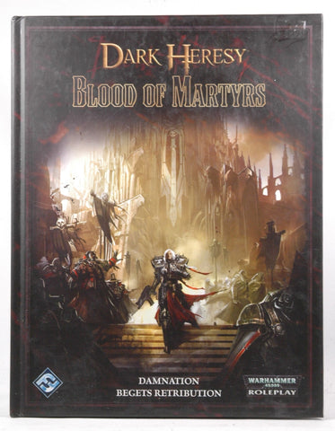 Dark Heresy: Blood of Martyrs Blood of Martyrs, by Fantasy Flight Games