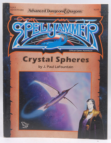 Crystal Spheres (Advanced Dungeons & Dragons/Spelljammer Module SJA3) by J. Paul LaFountain (1990-12-01), by