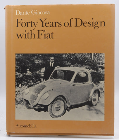 Forty years of design with Fiat, by Giacosa, Dante