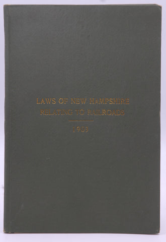 Laws of New Hampshire Relating To Railroads, by Board of Railroad Cmms