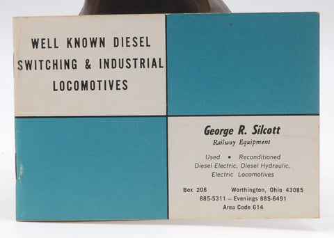 Well Known Diesel Switching & Industrial Locomotives, by George R Silcott