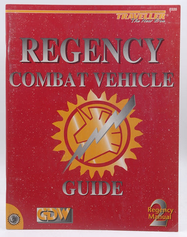 Regency Combat Vehicle Guide (Traveller: The New Era), by Nilsen, Charles; et. al.