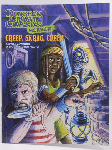 Goodman Games DCC RPG Creep, Skrag, Creep!, by Spooky Stephen Newton