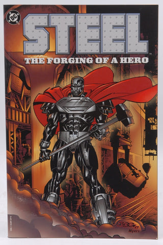Steel: The Forging of a Hero, by Simonson, Louise,Bogdanove, Jon