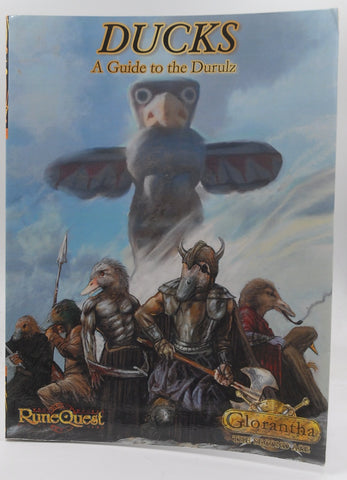 Ducks: Guide to the Durulz (RuneQuest, Glorantha: The Second Age), by Steele, Bryan