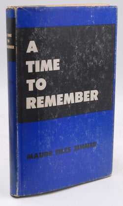 A Time to Remember, by Maude Files Zimmer  