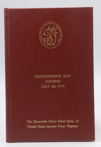 Independence Day Address 1972 by Harry Flood Byrd Jr, by Byrd