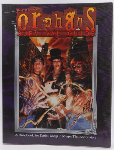 Mage: The Ascension The Orphans Surival Guide Fair, by Staff
