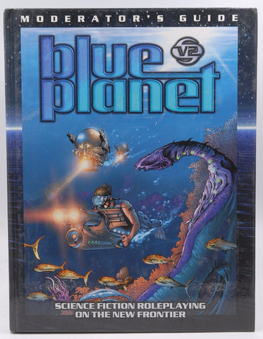 Blue Planet: Moderator's Guide (Sci-Fi Roleplaying), by Barber, Jeff,Benage, Greg
