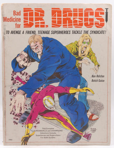 Bad Medicine For Dr. Drugs., by Rolston, Ken and Butch Guice