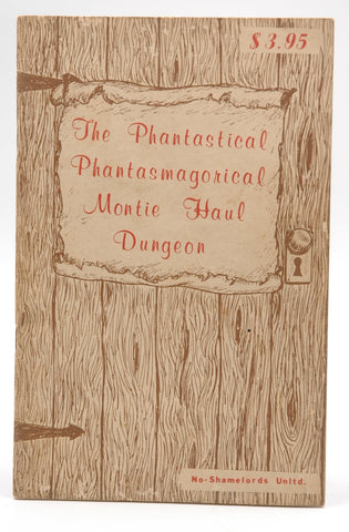 The Phantastical Phantasmagorical Montie Haul Dungeon, by Rich Reichly,Kerry Lloyd,Larry Richardson