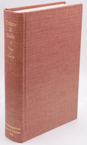 The Cost Books of Ticknor and Fields and Their Predecessors 1832-1858, by TRYON, Warren, William Charvat