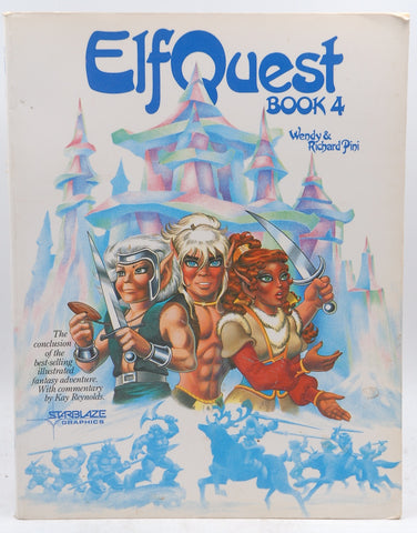 ElfQuest Book 4, by Richard Pini, Wendy Pini
