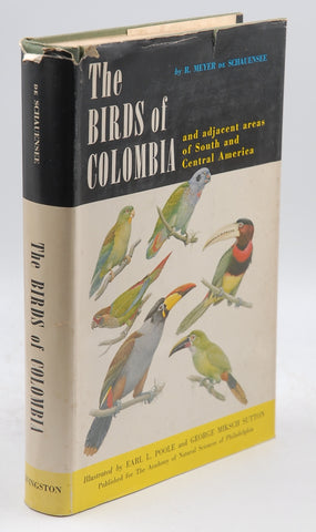The birds of Colombia,: And adjacent areas of South and Central America, by de Schauensee, R. Meyer