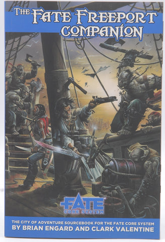 The Fate Freeport Companion Fate RPG, by Brian Engard, Clark Valentine