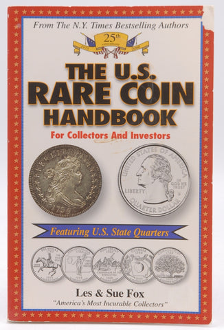 The U.S. Rare Coin Handbook - Featuring State Quarters, by Fox, Les,Corp., Numismatic Guaranty,Fox, Sue