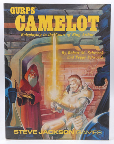 GURPS Camelot: Roleplaying in the Court of King Arthur, by Schroeck, Robert M.; et. al.