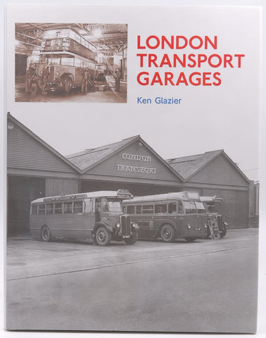 London Transport Garages, by Ken Glazier