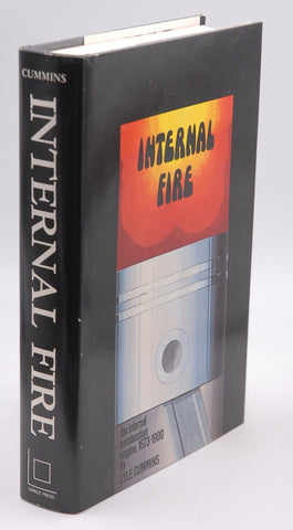 Internal Fire: The Internal-Combustion Engine 1673-1900, by Cummins, C. Lyle, Jr. First Edition