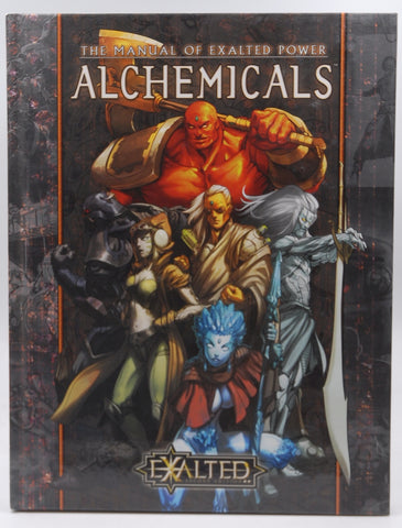 Manual of Exalted Power: Alchemicals, by Alan Alexander,Michael A. Goodwin,Neall Raemonn Price,Holden Shearer,Peter K. Ullmann