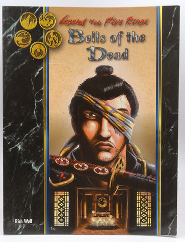 Bells of the Dead (Legend of the Five Rings), by Rich Wulf
