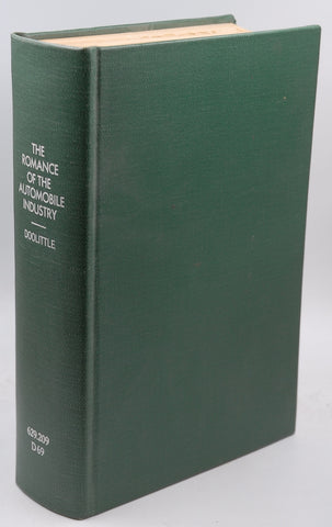 The Romance of the Automobile Industry, by Assisted by the most Eminent Authorities First Edition