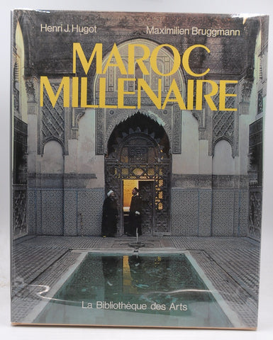 Maroc Millenaire (L'ame Des Peuples), by Hugot, Henri J.,Bruggmann, Maximilien