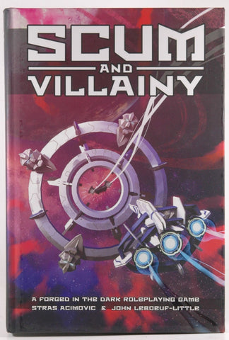 Scum and Villainy RPG, by Stras Acimovic, John LeBoeuf-Little