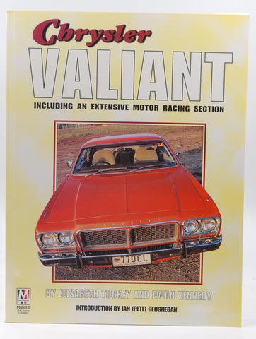 Chrysler Valiant Including an Extensive Motor Racing Section, by Elisabeth / Ewan Tuckey & Kennedy
