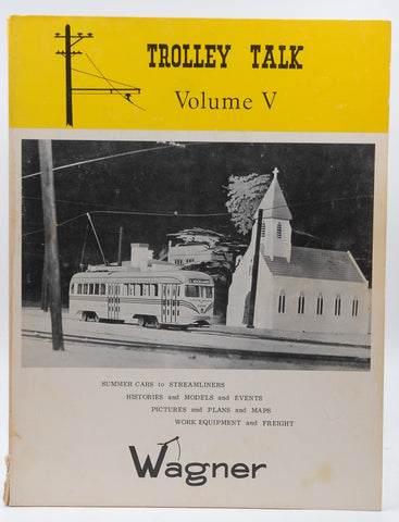 Trolley Talk - Volume V - Issues 81-100 - October 1970 To December 1973, by Unstated