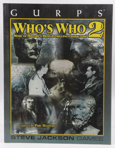 GURPS Whos Who 2 (GURPS: Generic Universal Role Playing System) (v. 2), by