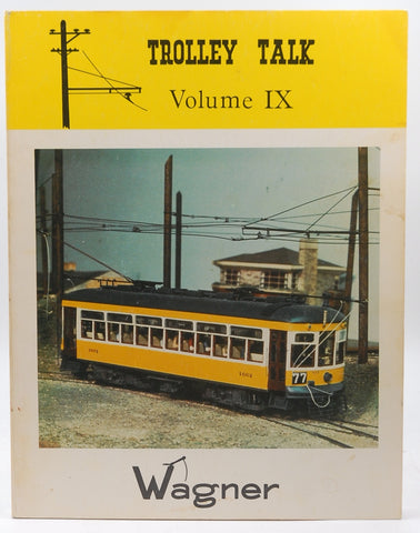 Trolley Talk. Volume IX. Issues Nos. 161-180 February 1984 to April 1987, by unknown author