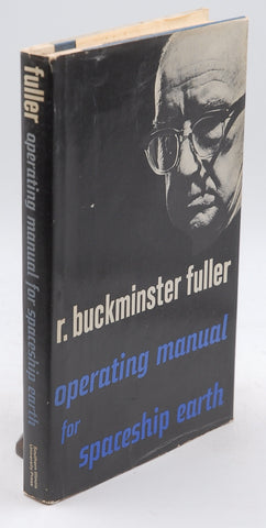 Operating Manual for Spaceship Earth, by Fuller, R. Buckminster First Edition