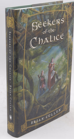 Seekers of the Chalice, by Cullen, Brian First Edition