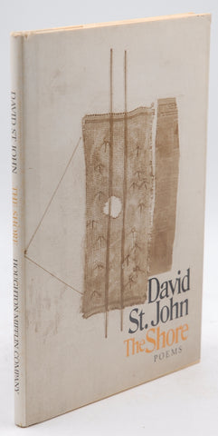 The Shore - Poems, by St. John, David First Edition