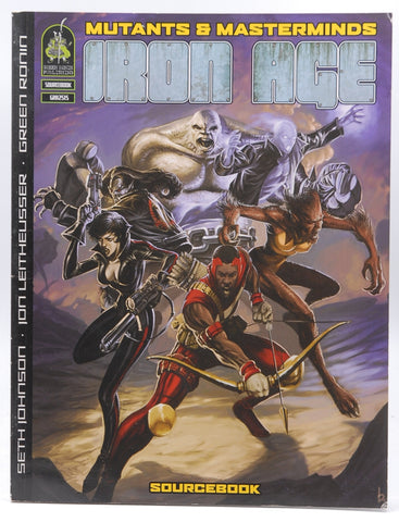 Mutants & Masterminds: Iron Age Sourcebook (Mutants & Masterminds Sourcebook), by Leitheusser, Jon,Johnson, Seth