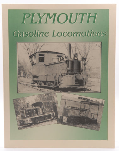 Plymouth Gasoline Locomotives, by Plymouth